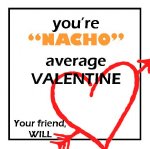 Nacho Valentine